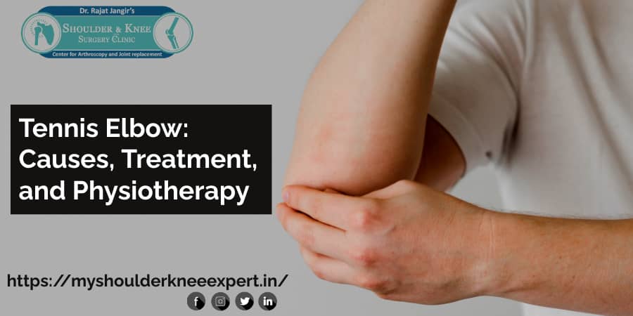Tennis Elbow: Causes, Treatment, and Physiotherapy