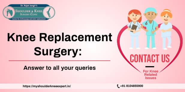 Knee Replacement Surgery: Answer to All Your Queries